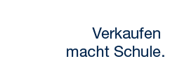 Verkaufen macht Schule.